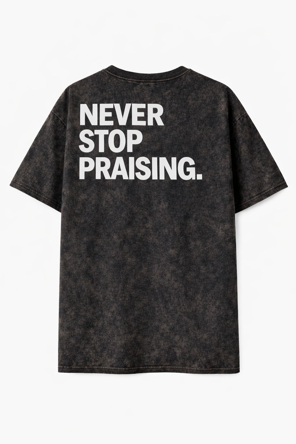 HAQ Over Sized Tee- Never Stop Praising Acid-Wash Black